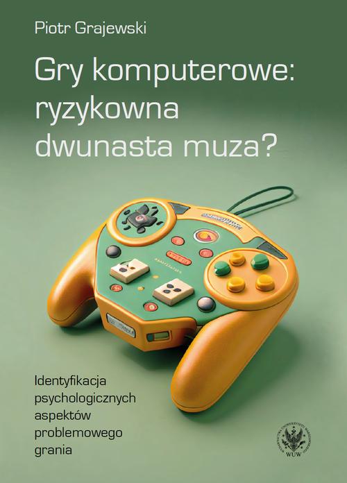 Gry komputerowe: ryzykowna dwunasta muza?
