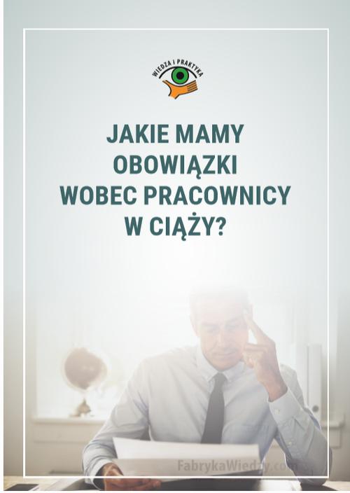 Jakie mamy obowiązki wobec pracownicy w ciąży?