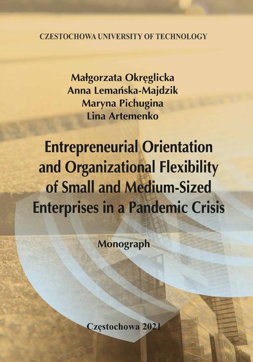 Entrepreneurial Orientation and Organizational Flexibility of Small and Medium-Size Enterprises in a Pandemic Crisis