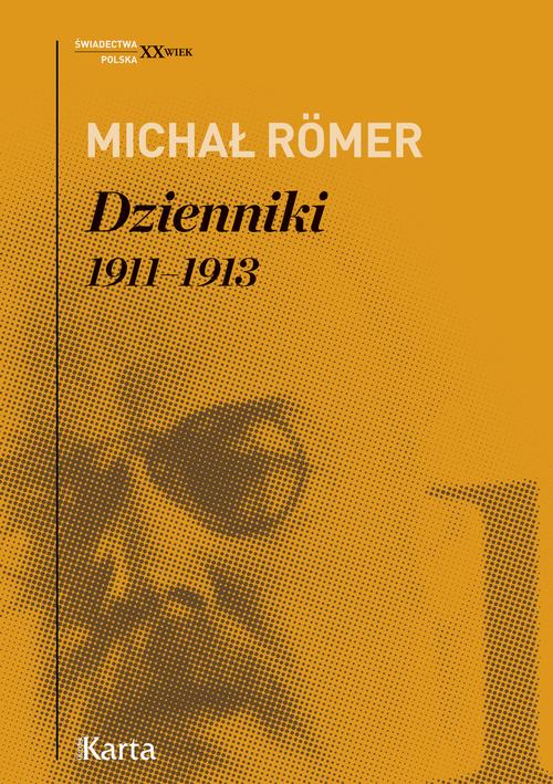 Dzienniki. 1911–1913. Tom 1
