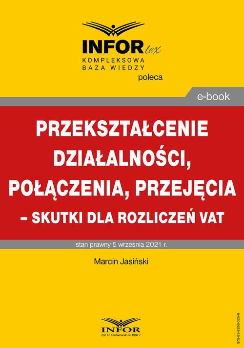 Przekształcenie działalności, połączenia, przejęcia – skutki dla rozliczeń VAT