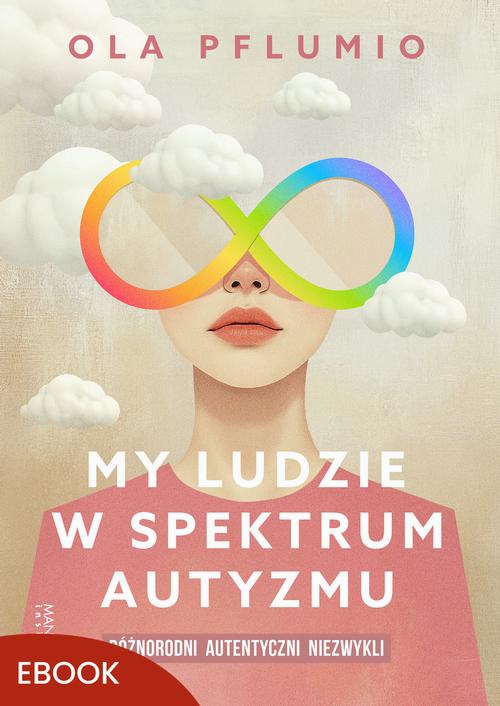 My ludzie w spektrum autyzmu
