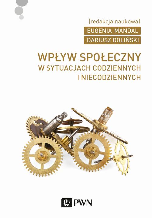 Wpływ społeczny w sytuacjach codziennych i niecodziennych