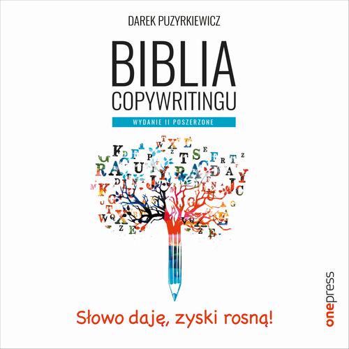 Biblia copywritingu. Wydanie II poszerzone