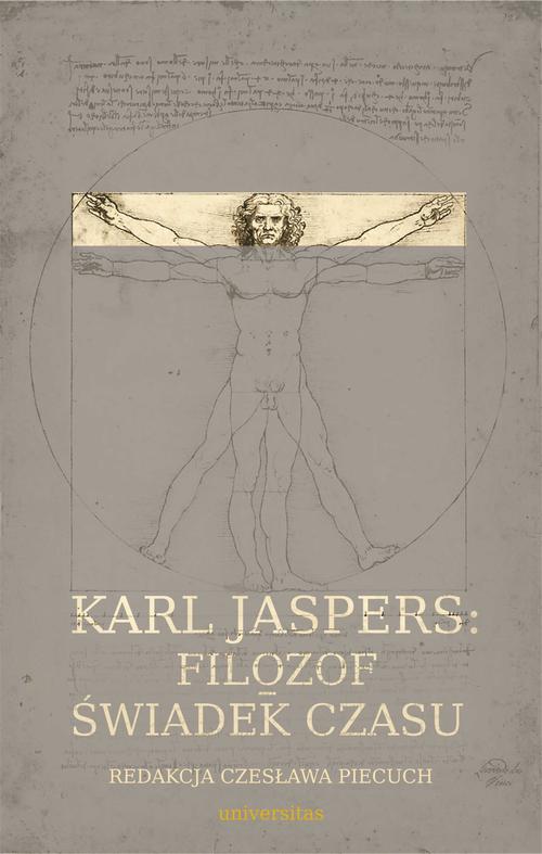 Karl Jaspers Filozof - świadek czasu