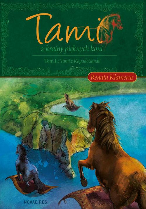Tami z Krainy Pięknych Koni. Tom II: Tami z Kapadoclandii