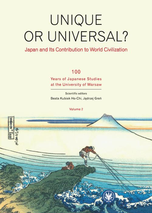 Unique or universal. Japan and its Contribution to World Civilization. Volume 2