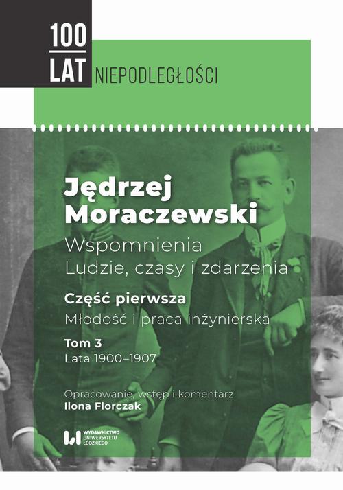 Jędrzej Moraczewski. Wspomnienia. Ludzie, czasy i zdarzenia