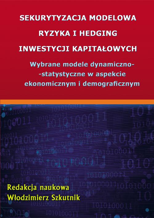 Sekurytyzacja modelowa ryzyka i hedging inwestycji kapitałowych