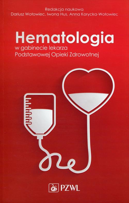 Hematologia w gabinecie lekarza Podstawowej Opieki Zdrowotnej