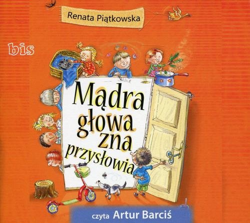 Mądra głowa zna przysłowia