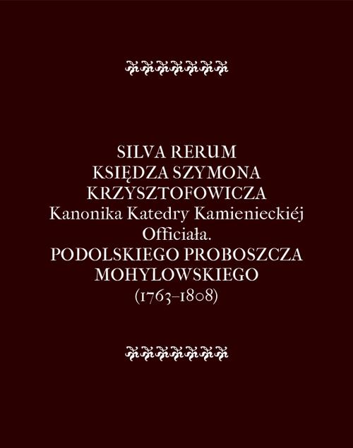 Silva Rerum Księdza Szymona Krzysztofowicza