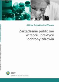 Zarządzanie publiczne w teorii i praktyce ochrony zdrowia