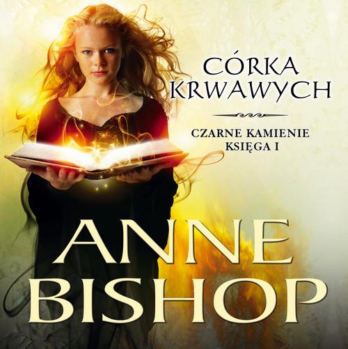 Trylogia Czarnych Kamieni księga 1 Córka krwawych