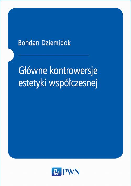 Główne kontrowersje estetyki współczesnej