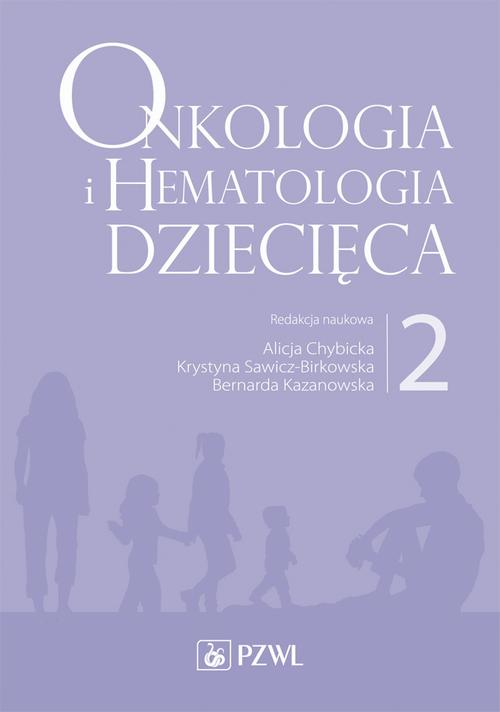 Onkologia i hematologia dziecięca. Tom 2