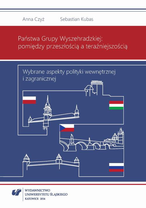 Państwa Grupy Wyszehradzkiej: pomiędzy przeszłością a teraźniejszością