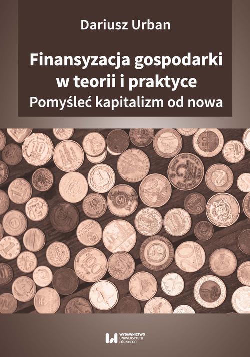 Finansyzacja gospodarki w teorii i praktyceyzacja gospodarki w teorii i praktyce