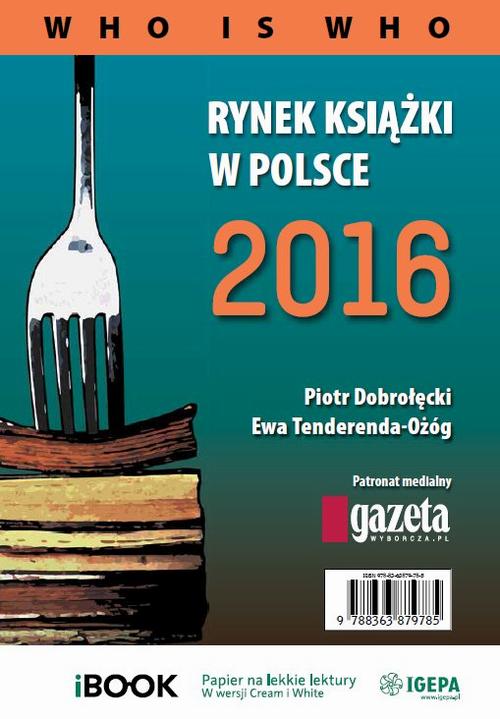 Rynek książki w Polsce 2016. Who is who