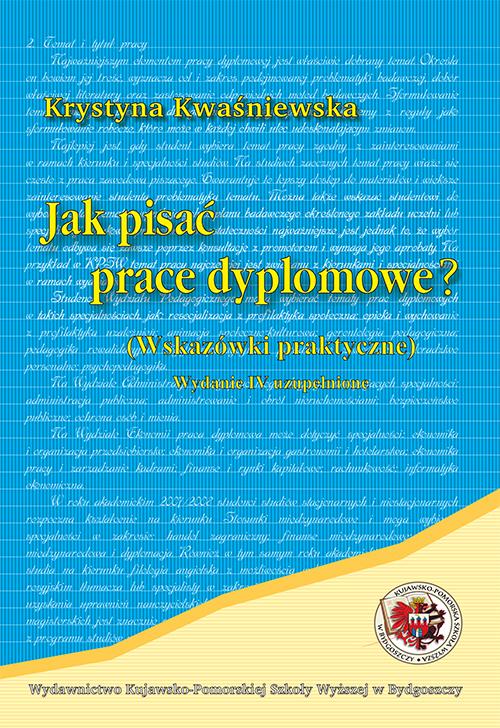 Jak pisać prace dyplomowe. wskazówki praktyczne
