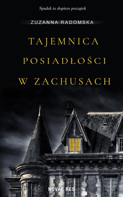 Tajemnica posiadłości w Zachusach