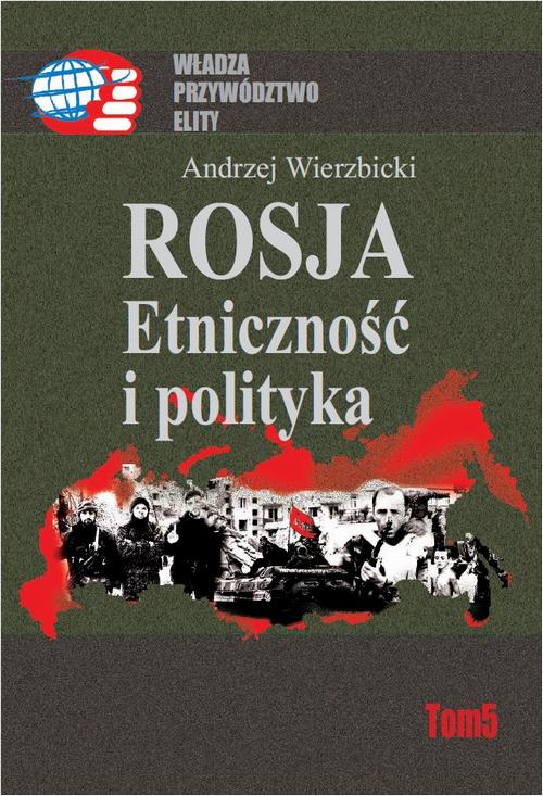 Rosja Etniczność i polityka