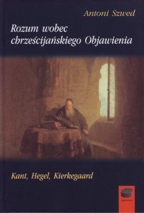 Rozum wobec chrześcijańskiego Objawienia