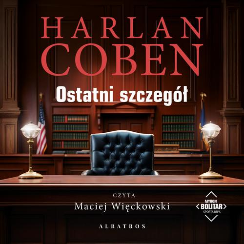 OSTATNI SZCZEGÓŁ. Myron Bolitarół