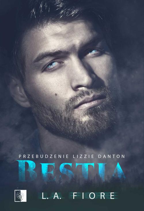 Bestia. Przebudzenie Lizzie Danton