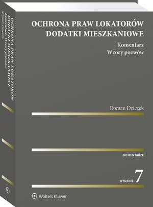 Ochrona praw lokatorów. Dodatki mieszkaniowe. Komentarz. Wzory pozwów