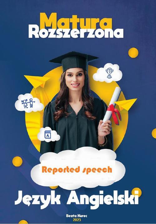 Matura rozszerzona. Język angielski. Reported speech