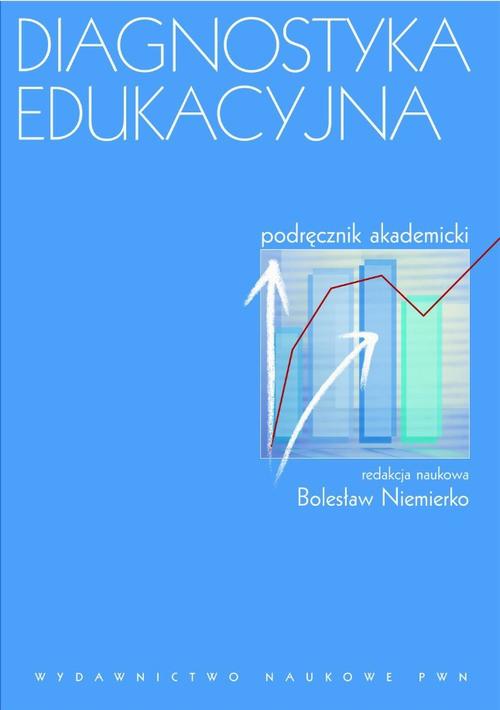 Diagnostyka edukacyjna. Podręcznik akademicki