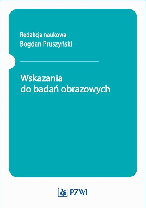 Wskazania do badań obrazowych