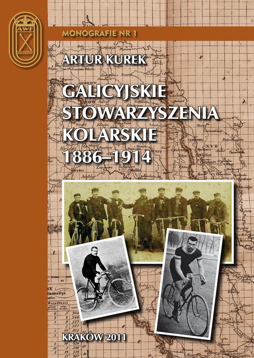 Galicyjskie stowarzyszenia kolarskie 1886 – 1914