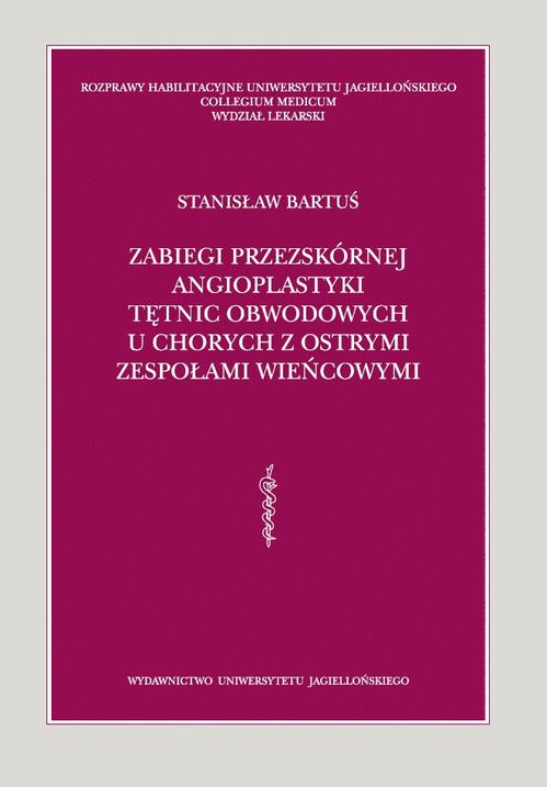 Zabiegi przezskórnej angioplastyki tętnic obwodowych u chorych z ostrymi zespołami wieńcowymi