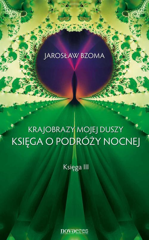 Krajobrazy mojej duszy. Księga III