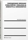 Zarządzanie drogami publicznymi i realizacja inwestycji drogowych