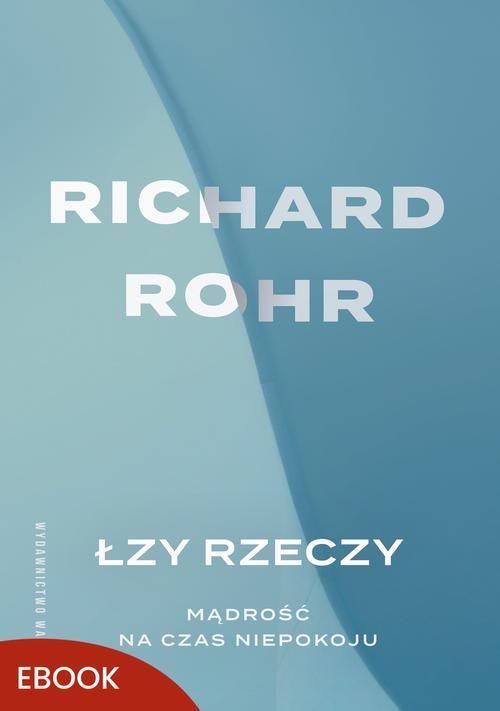 Łzy rzeczy Mądrość na czas niepokoju