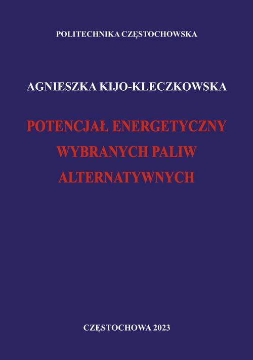 Potencjał energetyczny wybranych paliw alternatywnych