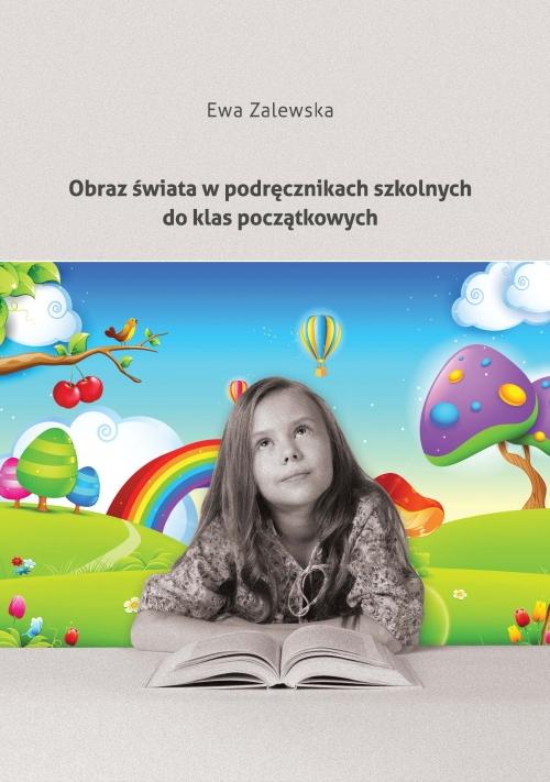 Obraz świata w podręcznikach szkolnych do klas początkowych