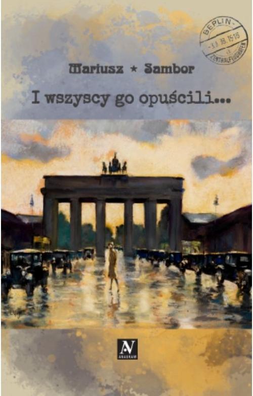 I wszyscy go opuścili...