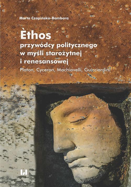 Èthos przywódcy politycznego w myśli starożytnej i renesansowej