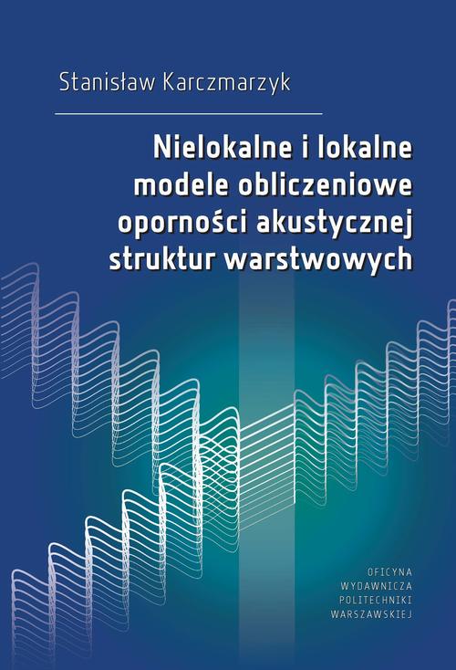 Nielokalne i lokalne modele obliczeniowe oporności akustycznej struktur warstwowych