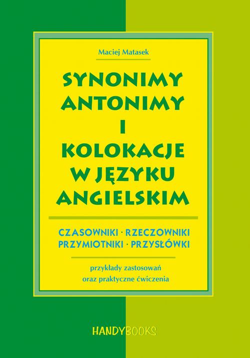 Synonimy, antonimy i kolokacje w języku angielskim
