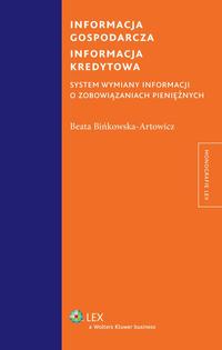 Informacja gospodarcza. Informacja kredytowa. System wymiany informacji o zobowiązaniach pieniężnych
