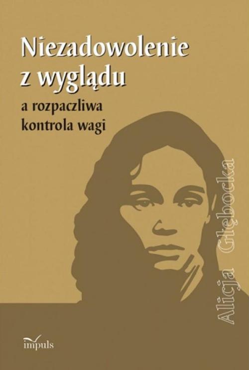 Niezadowolenie z wyglądu a rozpaczliwa kontrola wagi