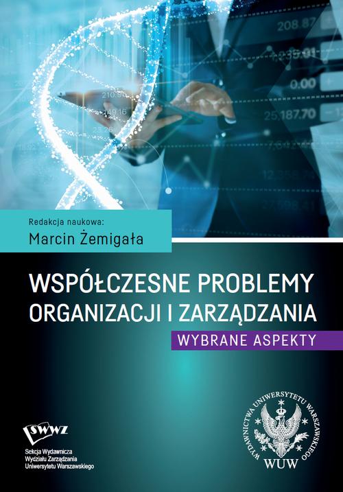 Współczesne problemy organizacji i zarządzania