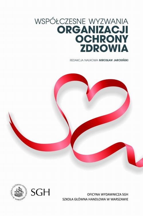 Współczesne wyzwania organizacji ochrony zdrowia
