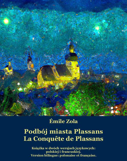 Podbój miasta Plassans. La Conquête de Plassans