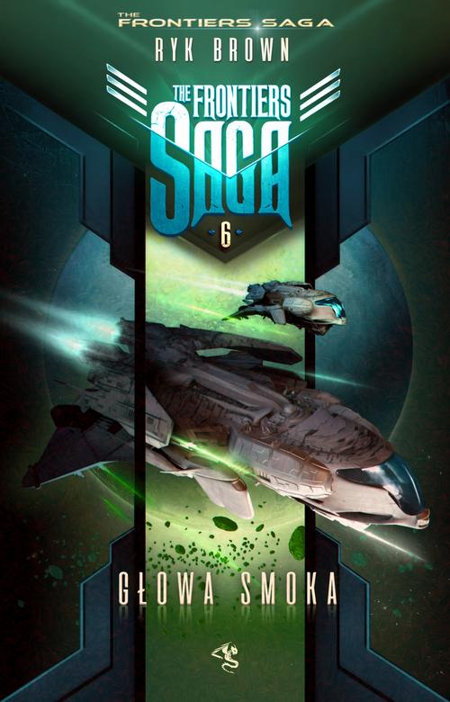 The Frontiers Saga. Tom 6. Głowa Smoka